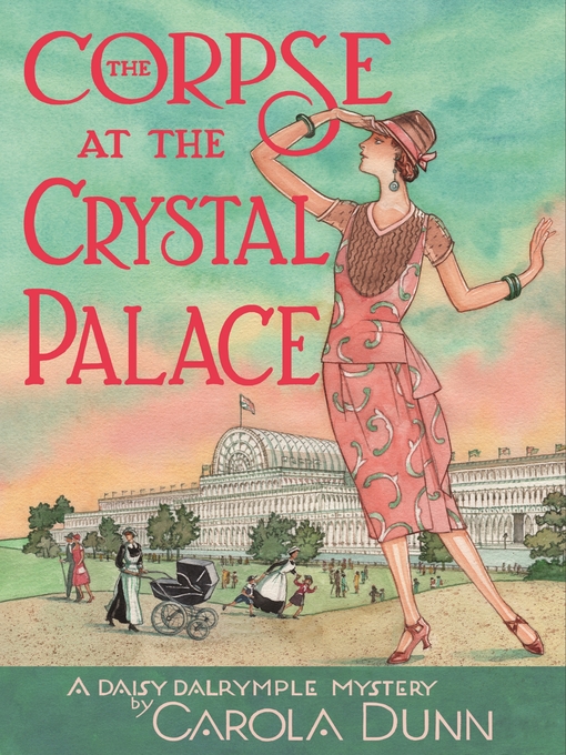 Title details for The Corpse at the Crystal Palace by Carola Dunn - Wait list
